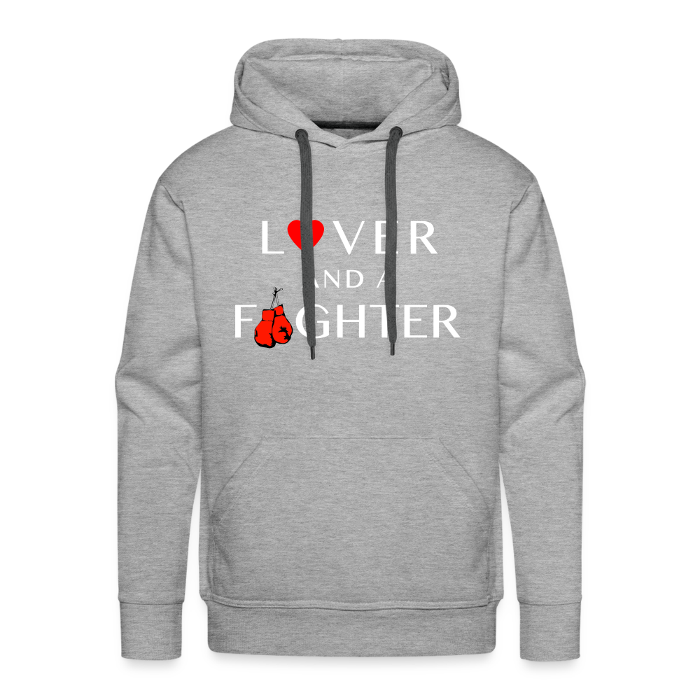 Lover And A Fighter Men's Premium Hoodie - heather grey