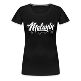 Melanin Drippin’ Women’s Premium T-Shirt - black